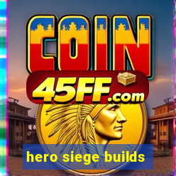 hero siege builds